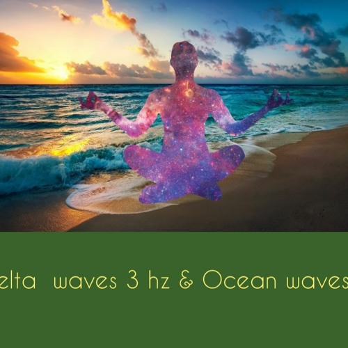Delta waves 3 hz & Ocean Waves
