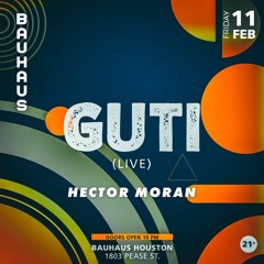 Hector Moran, HE MI - Full Set Opening For GUTI Feb2022