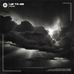 Feva. - Lie To Me