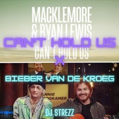 Can't hold us x Bieber van de kroeg Mashup | DJ StrezZ