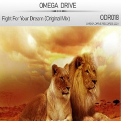 Omega Drive - Fight For Your Dream