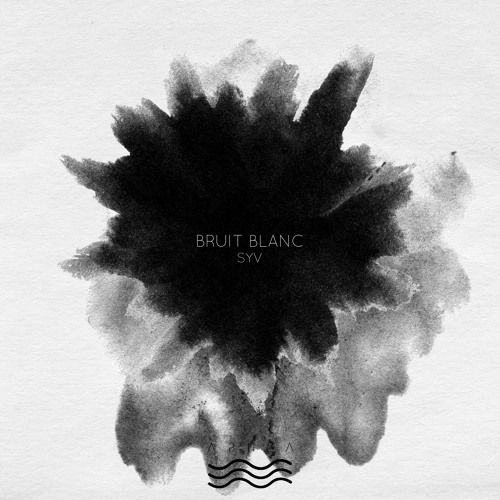 Bruit Blanc - SYV (Le Code Remix) [APNEA67]