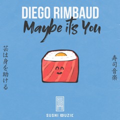 Maybe It's You (Extended Version)