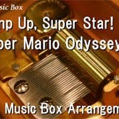 Jump Up, Super Star!/Super Mario Odyssey [Music Box]