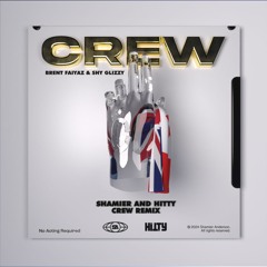 Crew Remix - Shamier X Hitty (Free Download)