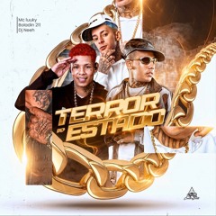 Terror do Estado - Boladin 211, MC Luuky (DJ Neeh)