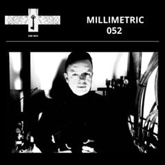 Mix Series 052 - MILLIMETRIC