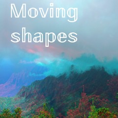 Moving Shapes - Dreamscapes Demo