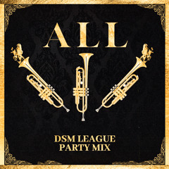 Yannick Hooper & Madness Muv - ALL (DSM League Official Party Mix)