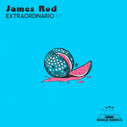 James Rod - Extraordinario (Cosmic Dub) [BOOB004]