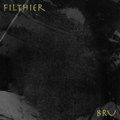 Filthier (Original Mix)