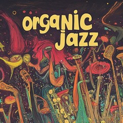 Organic Jazz