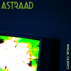 ASTRAAD - Darkness