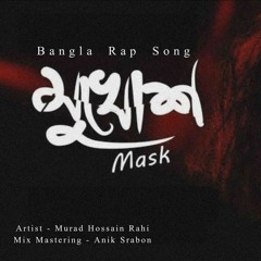 Mukhos_|_মুখোশ_|_Bangla_New_Rap_Song_2020_|_Struggle_For_Humanity_|_Murad_Hossain_Rahi(128k).mp3