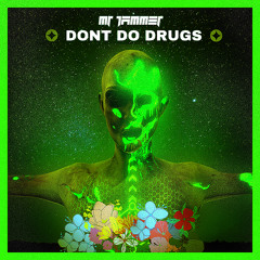 Mr Jammer - Dont Do Drugs