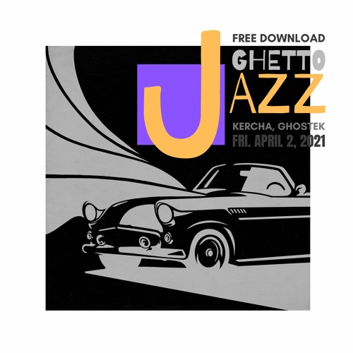 Kercha, Ghostek - Ghetto Jazz (CLICK Buy to Free Download)