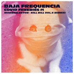 Modeselektor - KILL BILL VOL.4 (Baja Frequencia Remix)