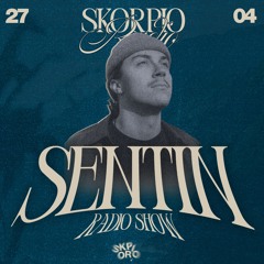SKORPIO RADIO SHOW BY SENTIN 27.04.2025