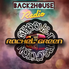 Rachel Green  / Groove Direction Sunday Service Show 5  / Back2HouseRadio