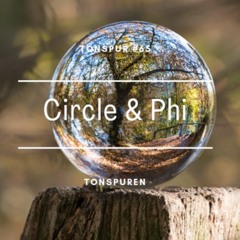 Circle & Phi Mixes