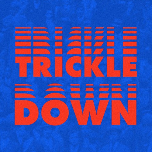 Trickle Down Episode 11: The Elixir of Life Part 1 (Sample)