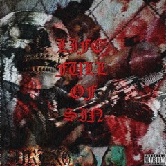 LUNATIC - LIFEFULLOFSIN PROD. DVLVCRVZ