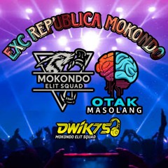 BREAKBEAT EXCLUSIVE REPUBLICA MOKONDO [OTAK MASOLANG] #DWIKY75