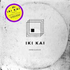 Iki Kai - Let Go (Original Mix) - AFREP002 - [Preview]