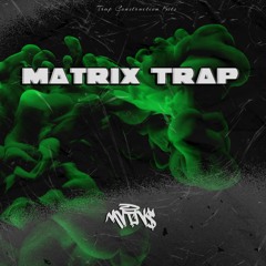 MVTIVS - Matrix Trap (Construction Kits [Wav/Midi])