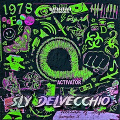 Activator - Like A Slut (Sly Delvecchio Edit) [WAXXA054]