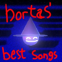 Hortas' best songs!!!1! (in my opinion)
