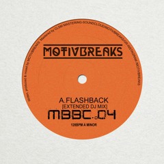 MOTIVBREAKS - Flashback[Extended dj mix] [MBBC04]