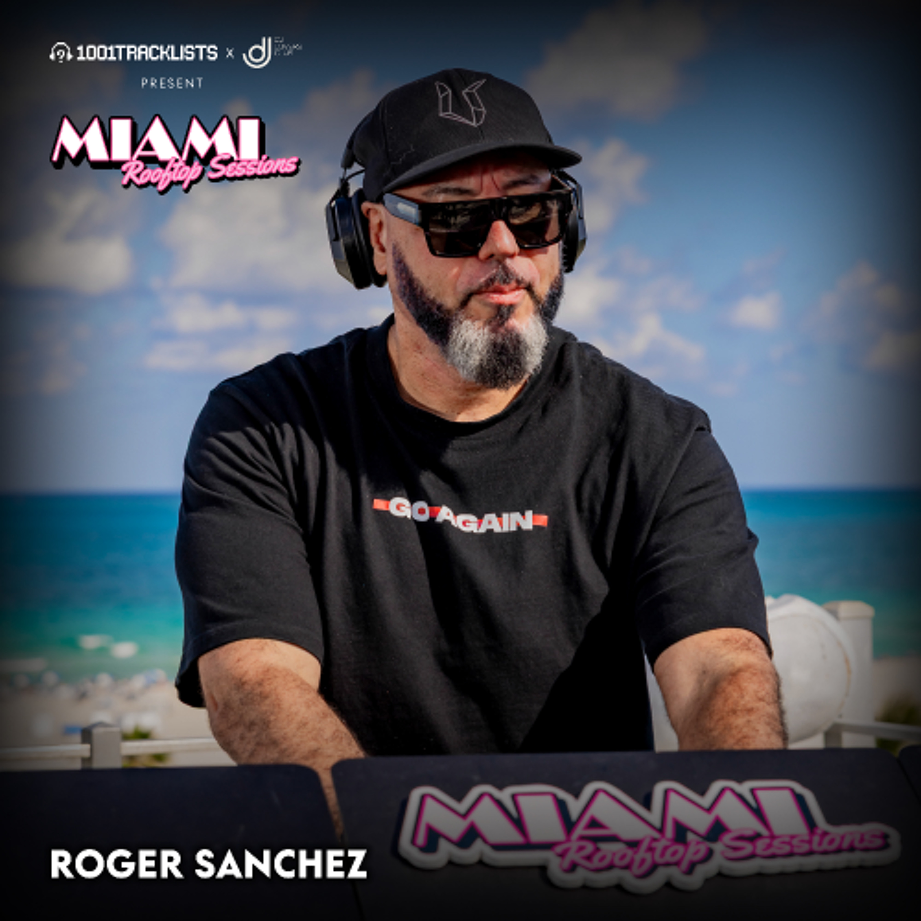 Roger Sanchez - Live @ 1001Tracklists x DJ Lovers Club pres. Miami Rooftop Sessions 2025 episode artwork