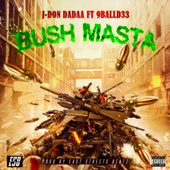 Bush Masta Ft. J-Don Dadaa