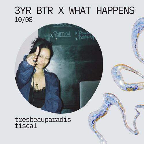 3Y Black Teeth Radio x What Happens: tresbeauparadisfiscal (10-08-2024)