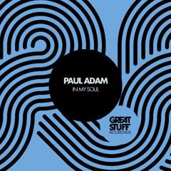 Paul Adam - In My Soul
