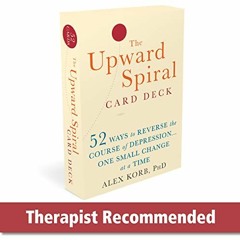 [View] KINDLE PDF EBOOK EPUB The Upward Spiral Card Deck: 52 Ways to Reverse the Cour