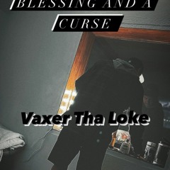 Blessing and A Curse