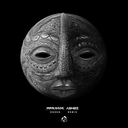 Prismada - Oshen (ASHEZ Remix)