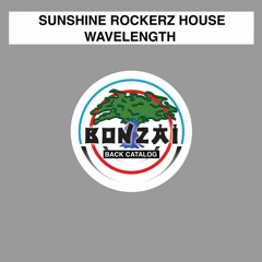 Sunshine Rockerz House - Wavelength (Original Mix) [Bonzai Progressive ]