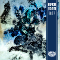 Born From War (Instrumental Version)
