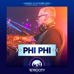 Phi Phi @ RETROCITY 12/10/2024