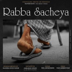 Rabba Sacheya | Faiz Ahmed Faiz | Radhika Sood Nayak