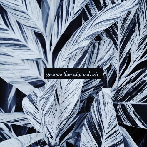 groove therapy vol. vii (for self-love)