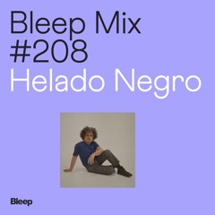 Bleep Mix #208 - Helado Negro