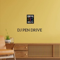 DJ PEN DRIVE- FREESTYLE HIP HOP 04