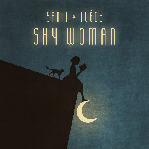 Santi & Tuğçe - Sky Woman