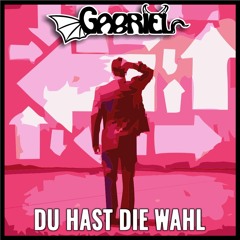 Du hast die Wahl