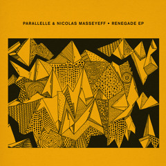 PREMIERE: Parallelle & Nicolas Masseyeff - Renegade [ Crosstown Rebels ]