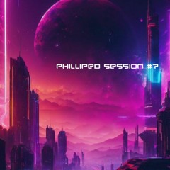 Philliped Session #7 (Remember Me Mix)